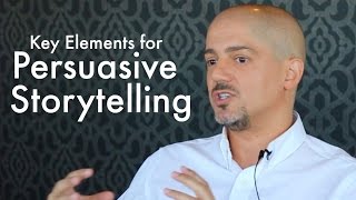 5 Key Elements for your Persuasive Storytelling